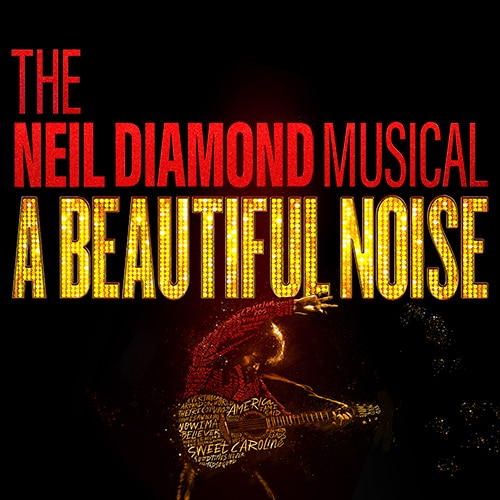 A Beautiful Noise The Neil Diamond Musical Broadway Inbound