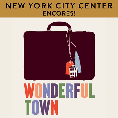 Encores Wonderful Town New York City City Center Group Sales