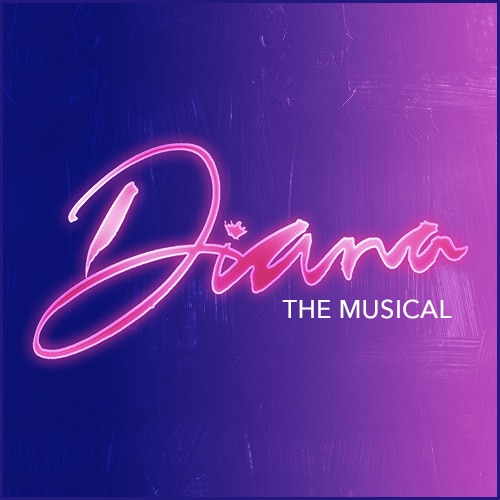 Diana Princess Diana Musical Broadway Show Group Discount Tickets