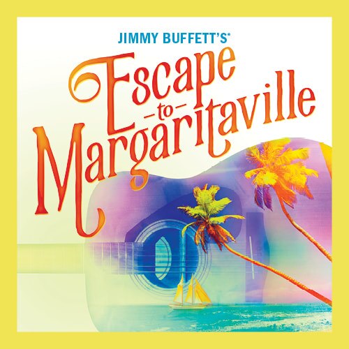 Escapte to Margaritaville Philadelphia Group Discount Show Tickets