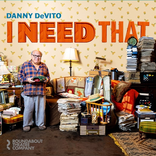 I Need That Danny Devito Broadway Play Group Discount Tickets