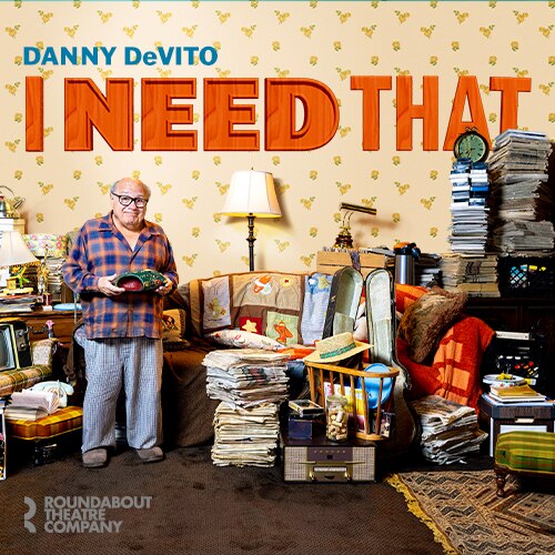 I Need That Danny Devito Broadway Play Group Discount Tickets