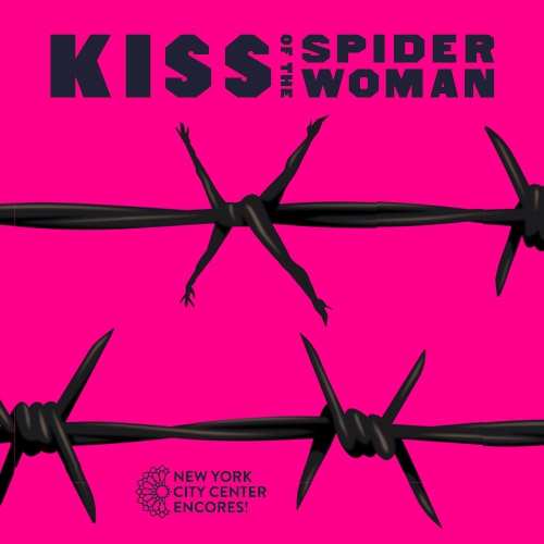 Kiss of the Spider Woman City Center Encores Group Sales Tickets