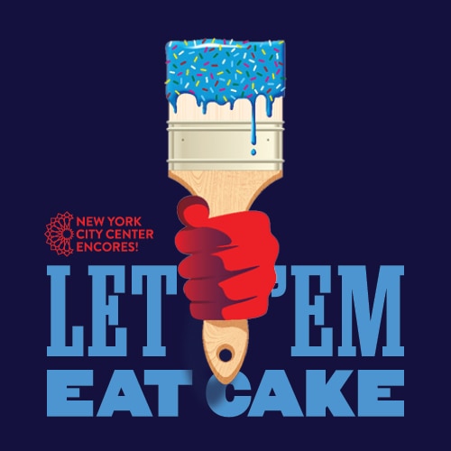 Encore Let Em Eat Cake Group Sales Tickets
