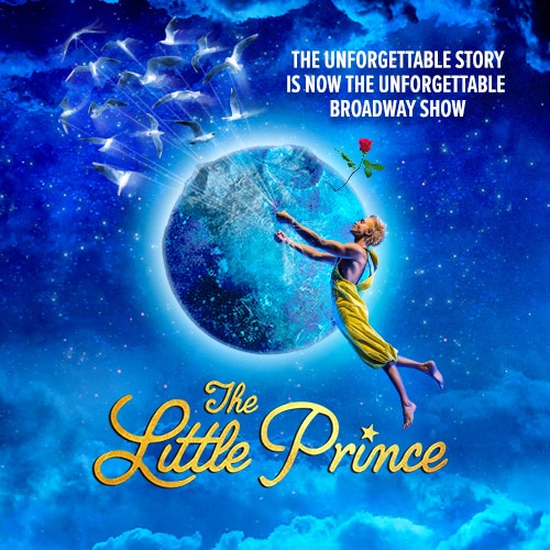 Little Prince Tickets Broadway Musical Group Discounts