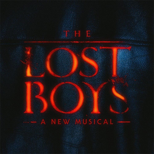 The Lost Boys, A New Musical Tickets | Broadway Inbound