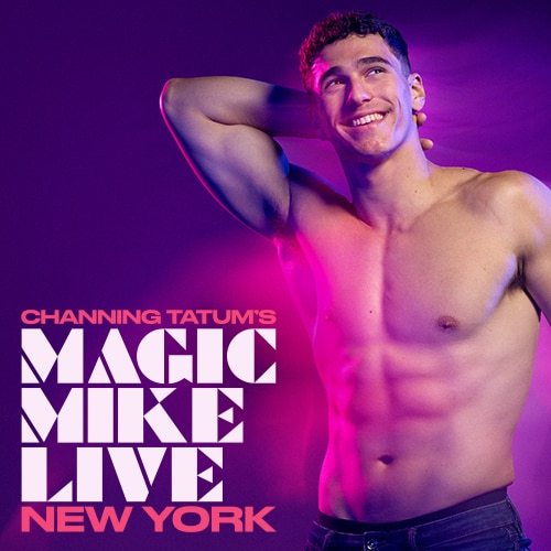 Magic Mike Live New York Group Sales Tickets