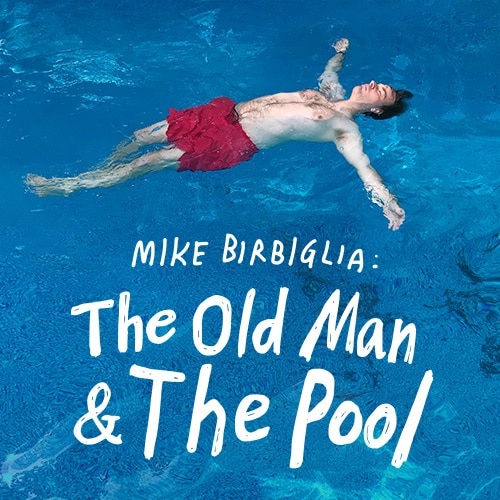 Mike Birbiglia Tickets Broadway The Old Man and the Pool Group Discounts