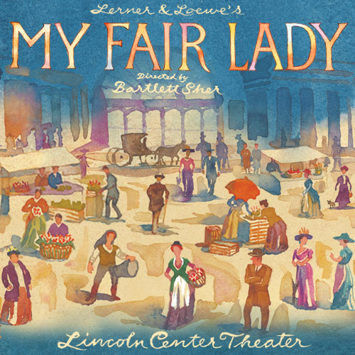 My Fair Lady Broadway Show Tickets Group Sales Lincoln Center Theater