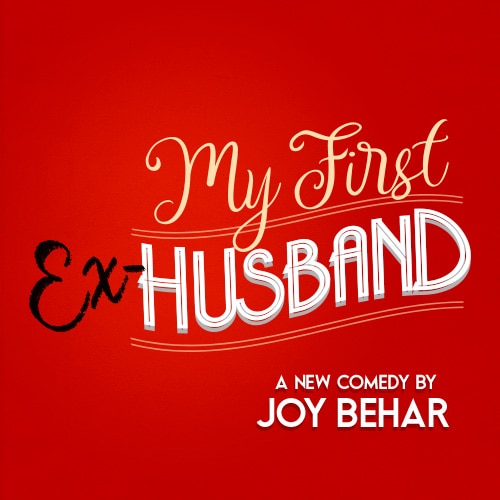 My First Ex-Husband Tickets | Broadway Inbound