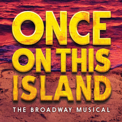 Once on This Island Musical Broadway Show Tickets Group Sales