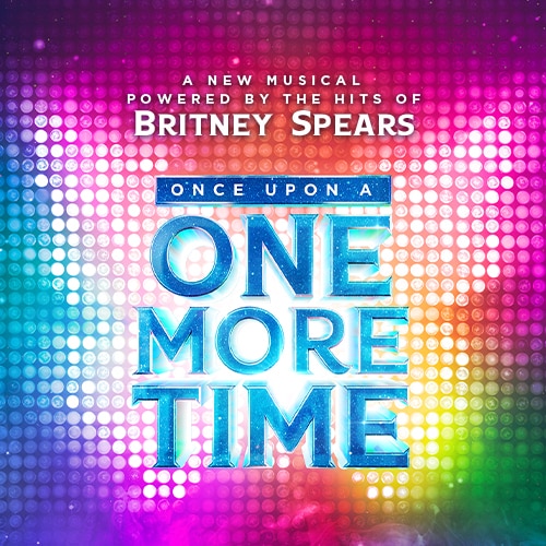 Once Upon a One More Time Britney Spears Broadway Musical Tickets Group Discounts