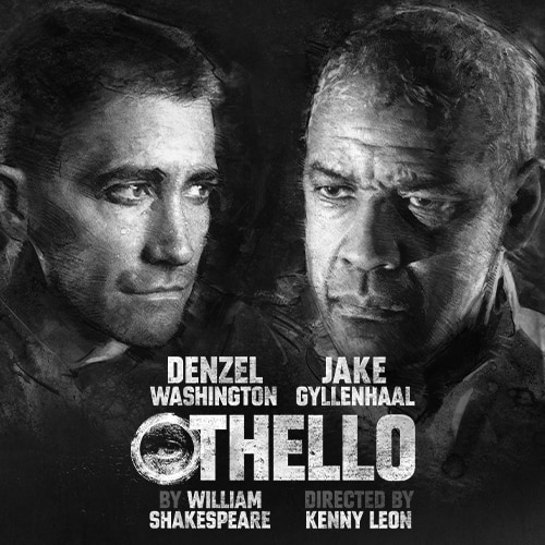 Othello Broadway Denzel Washington Jake Gyllenhaal