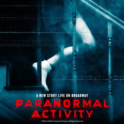 Paranormal Activity Broadway Show Tickets Group Discounts