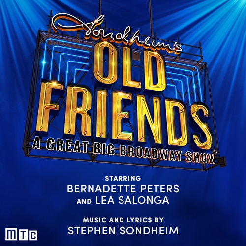 Stephen Sondheim's Old Friends Tickets | Broadway Inbound