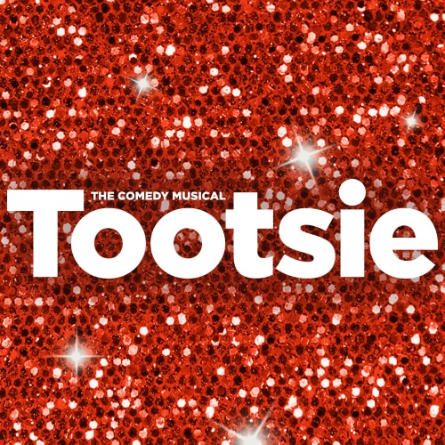 Tootsie Musical Broadway Show Tickets Group Sales