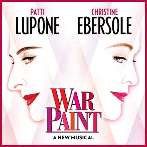 War Paint Musical LuPone Ebersole Broadway Show Tickets